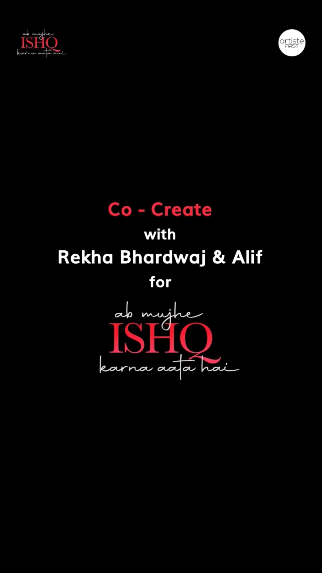 Time for you all to be part of Ab Mujhe ISHQ Karna Aata Hai with @artistefirst ?